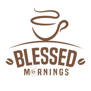 Blessed Mornings