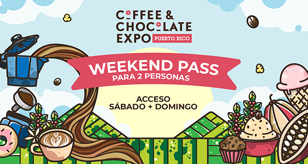 COFFEE & CHOCOLATE EXPO 2026 - Centro de Convenciones de PR (Weekend Pass para 2 personas)
