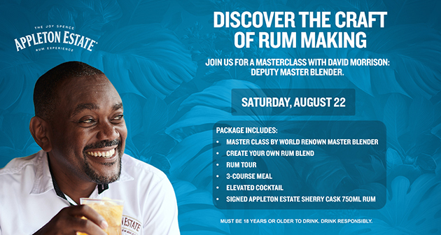 SATURDAY, AUGUST 22, 2026 AT 11:00 A.M. - J$19,999 for 1 Admission to an Exclusive Appleton Estate Master Class Hosted by Dr. David Morrison