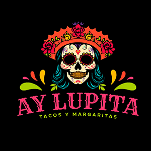 Ay Lupita Tacos y Margaritas